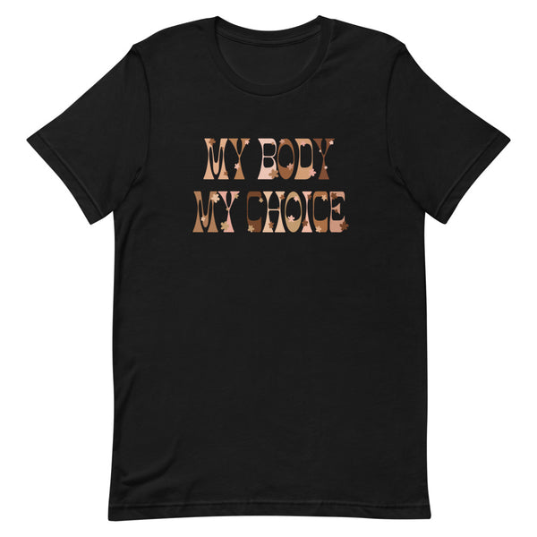 My Body My Choice T-Shirt