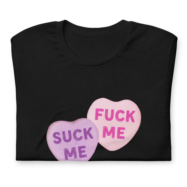 Suck Me Fuck Me Candy Hearts T-Shirt