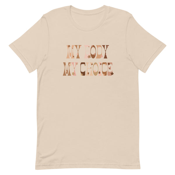 My Body My Choice T-Shirt